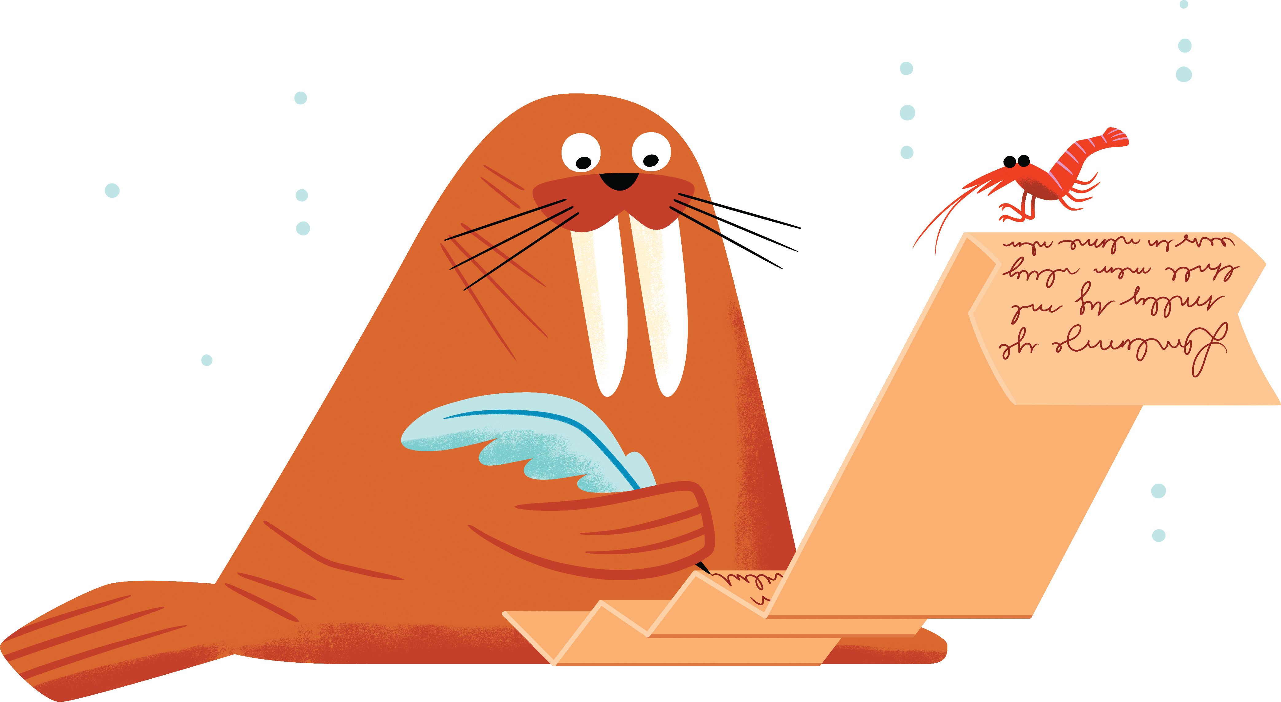 walrus and shrimp writing